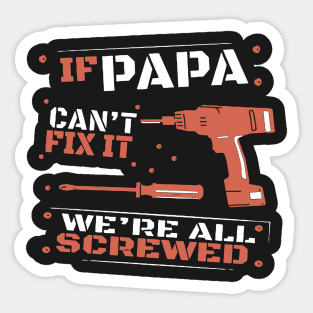 Papa Can Fix It Sticker